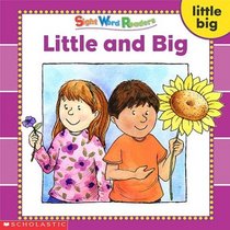 Little and Big (Sight Word Readers) (Sight Word Library)