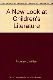 A New Look at Children's Literature