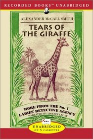 Tears of the Giraffe (No 1 Ladies Detective agency, Bk 2) (Audio Cassette) (Unabridged)