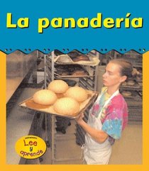 La panadería (Heinemann Lee Y Aprende/Heinemann Read and Learn (Spanish)) (Spanish Edition)