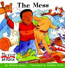 The Mess (Turtleback School & Library Binding Edition) (My First Reader (Prebound))