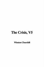 The Crisis, V5