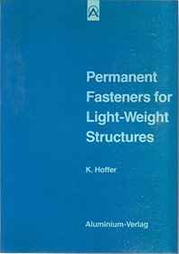 Permanent fasteners for light-weight structures