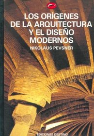 Origenes de La Arquitectura y El Diseno (Spanish Edition)