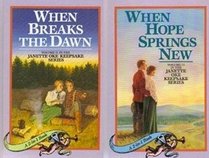When Breaks the Dawn / When Hope Springs New (Canadian West, Bks 3 & 4)