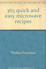 365 quick and easy microwave recipes