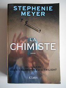 La chimiste [ The Chemist ] (French Edition)