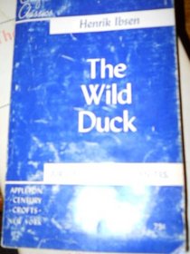 The Wild Duck: A New Translation, the Writing of the Play, Criticism.