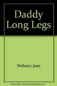 Daddy-Long-Legs (Signet Classic)