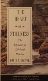 The Heart of Stillness: The Elements of Spiritual Practice