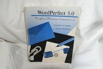 Wordperfect 5.0: Eight Basic Lessons (Management Information Systems)