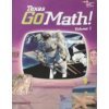 Houghton Mifflin Harcourt Go Math! Texas: Student Edition, Volume 1 Grade 3 2015