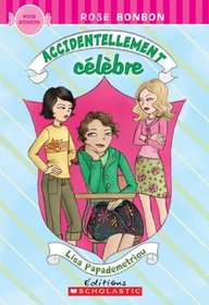 Accidentellement Celebre (Rose Bonbon) (French Edition)
