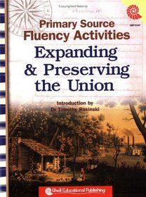 Primary Source Fluency Activities: Expanding and Preserving the Union
