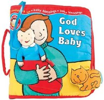 God Loves Baby: Soft Playtime Book (Baby Blessings)