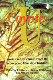 Coyote U: Stories and Teachings from the Secwepemc
