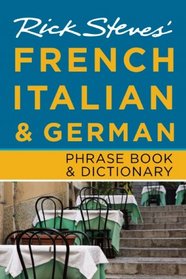 Rick Steves' French, Italian and German Phrase Book