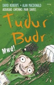 Mwd! (Tudur Budr) (Welsh Edition)