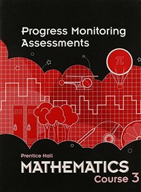 MIDDLE GRADES MATH 2010 PROGRESS MONITORING ASSESSMENTS COURSE 3