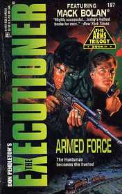 Armed Force (Arms, Bk 3) (Executioner, No 197)