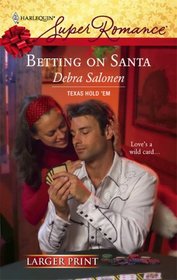 Betting On Santa (Texas Hold 'em) (Harlequin Superromance ) (Larger Print)
