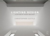 Lighting Design: A Perception-Based Approach