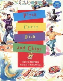 Pizza, Curry, Fish and Chips(Fiction 3 Band 4) (Longman Book Project)