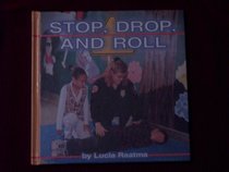 Stop, Drop and Roll (Fire Safety)