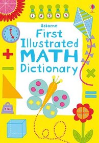 First Illustrated Math Dictionary (Illustrated Dictionaries)