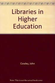 Libraries in Higher Education