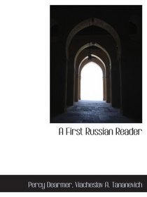 A First Russian Reader (Russian Edition)