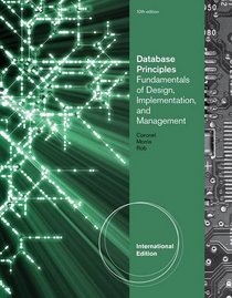Database Principles: Fundamentals of Design, Implementation, and Management