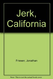 Jerk, California