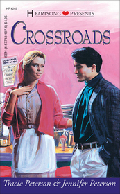 Crossroads (Heartsong Presents, No 245)
