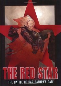Red Star, Vol. 1 - The Battle of Kar Dathras Gate