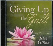 Giving Up the Guilt