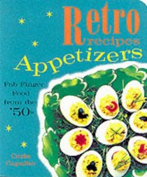 Retro Recipes: Appetizers (Retro Recipes)