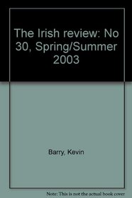 The Irish review: No 30, Spring/Summer 2003