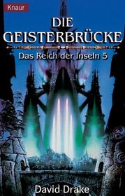 Das Reich der Inseln 5. Die Geisterbrücke.