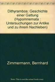 Dithyrambos: Geschichte einer Gattung (Hypomnemata) (German Edition)