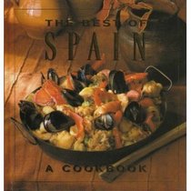 The Best of Spain: A Cookbook