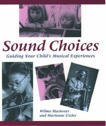 Sound Choices: Guiding Your Child's Musical Experiences