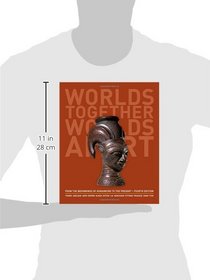 Worlds Together, Worlds Apart: A History of the World: From the Beginnings of Humankind to the Present (Fourth Edition)  (Vol. One-Volume)