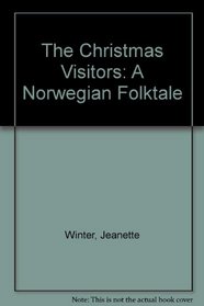 The Christmas Visitors: A Norwegian Folktale