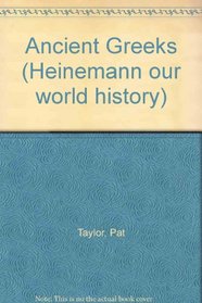 Ancient Civilizations: Ancient Greeks Reference Book: Pack of 5 (Heinemann Our World History)