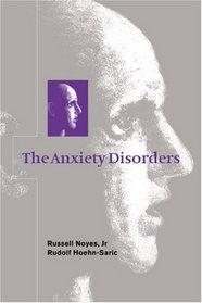 The Anxiety Disorders (Concepts in Clinical Psychiatry S.)