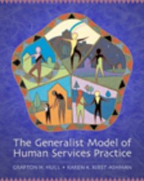 Thomson Advantage Books: The Generalist Model of Human Service Practice (Paperbound with Chapter Quizzes and InfoTrac)