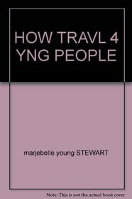 How Travl 4 Yng People
