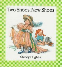 Two Shoes, New Shoes (Hughes, Shirley, Nursery Collection.)