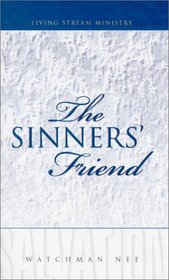 The Sinners' Friend (Salvation (Living Stream))